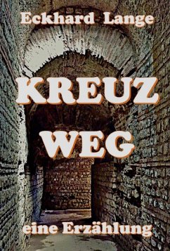 Kreuzweg (eBook, ePUB) - Lange, Eckhard