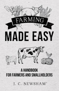Farming Made Easy - Newsham, J. C.