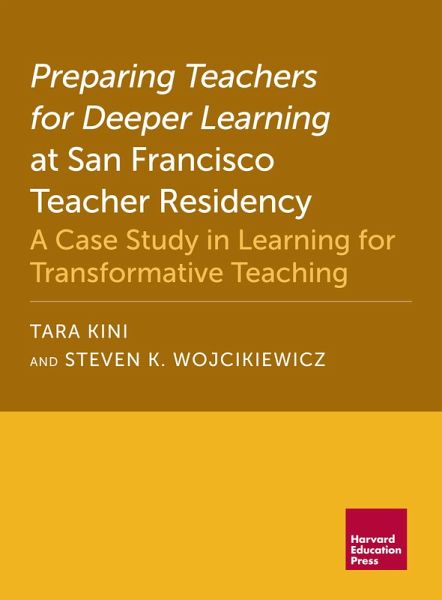 Preparing Teachers for Deeper Learning at San Francisco Teacher Residency (eBook, ePUB)