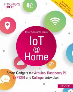 IoT at Home (eBook, PDF) - Hüwe, Peter; Hüwe, Stephan
