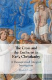 Cross and the Eucharist in Early Christianity (eBook, PDF)