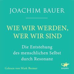 Wie wir werden, wer wir sind (MP3-Download) - Bauer, Joachim