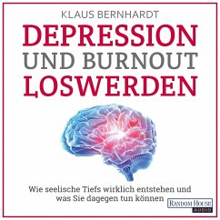 Depression und Burnout loswerden (MP3-Download) - Bernhardt, Klaus