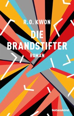 Die Brandstifter (eBook, ePUB) - Kwon, R. O.