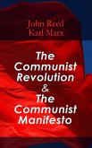The Communist Revolution & The Communist Manifesto (eBook, ePUB)