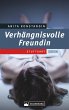 Verhängnisvolle Freundin (eBook, ePUB) - Bild 1