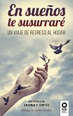 En sueños te susurraré (eBook, ePUB)