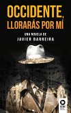 Occidente, llorarás por mí (eBook, ePUB)