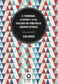 El terrorismo, la guerra y la paz explicado con principios de coaching sistémico (eBook, ePUB)