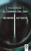 Emprendiendo el camino del Zen (eBook, ePUB)