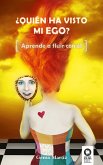 ¿Quién ha visto mi ego? (eBook, ePUB)