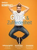 Spektrum Kompakt - Glück & Zufriedenheit (eBook, PDF)