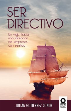 Ser directivo (eBook, ePUB) - Gutiérrez Conde, Julián