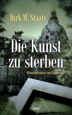 Die Kunst zu sterben (eBook, ePUB) - Staats, Dirk M.