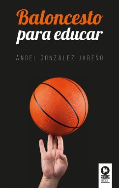 Baloncesto para educar (eBook, ePUB) Cover Baloncesto para educar (eBook, ePUB)