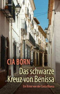 Das schwarze Kreuz von Benissa (eBook, ePUB) - Born, Cia