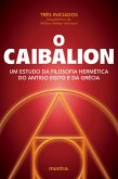 O Caibalion (eBook, ePUB)