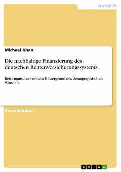 Die nachhaltige Finanzierung des deutschen Rentenversicherungssystems (eBook, PDF)