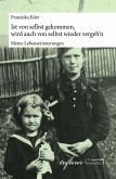 Ist von selbst gekommen, wird auch von selbst wieder vergeh'n (eBook, ePUB)