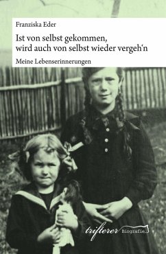 Cover Ist von selbst gekommen, wird auch von selbst wieder vergeh'n (eBook, ePUB)