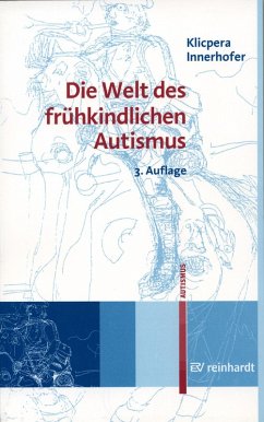 Die Welt des frühkindlichen Autismus (eBook, PDF) - Klicpera, Christian; Innerhofer, Paul