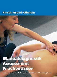 Manualdiagnostik Assessment Fruchtwasser (eBook, ePUB) - Hähnlein, Kirstin Astrid