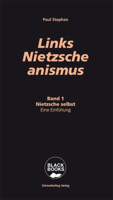 Links-Nietzscheanismus - Stephan, Paul