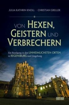 Von Hexen, Geistern und Verbrechern - Knoll, Julia Kathrin