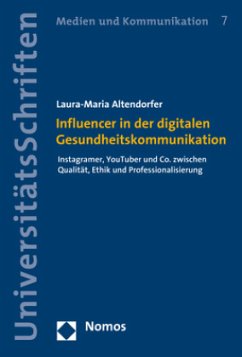 Influencer in der digitalen Gesundheitskommunikation - Altendorfer, Laura-Maria