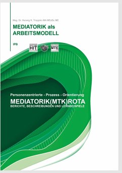 Die Mediatorik als Arbeitsmodell - Troppko, Herwig K.