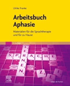 Arbeitsbuch Aphasie - Franke, Ulrike