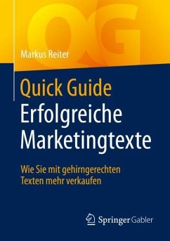 Quick Guide Erfolgreiche Marketingtexte - Reiter, Markus