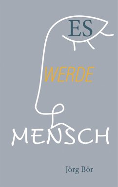 Es werde Mensch