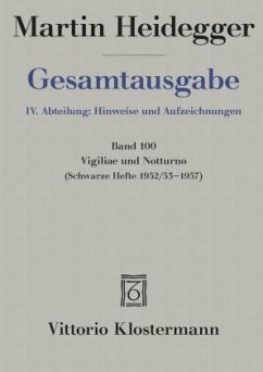 Vigiliae und Notturno / Gesamtausgabe 100 - Heidegger, Martin