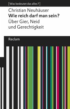 Wie reich darf man sein? - Neuhäuser, Christian