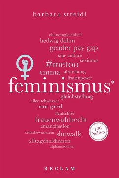 Feminismus. 100 Seiten - Streidl, Barbara