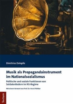 Musik als Propagandainstrument im Nationalsozialismus - Dolaplis, Dimitrios