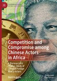 Competition and Compromise among Chinese Actors in Africa
