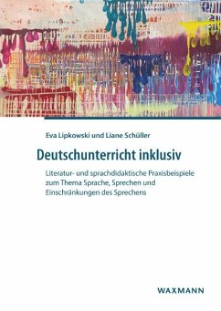 Deutschunterricht inklusiv - Lipkowski, Eva;Schüller, Liane