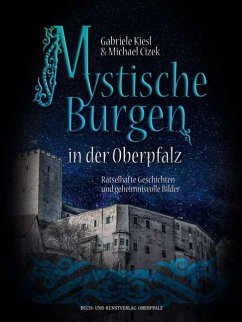 Mystische Burgen in der Oberpfalz - Kiesl, Gabriele