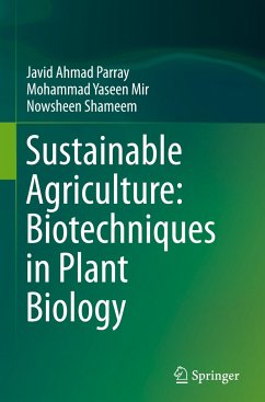 Sustainable Agriculture: Biotechniques in Plant Biology - Parray, Javid Ahmad;Yaseen Mir, Mohammad;Shameem, Nowsheen