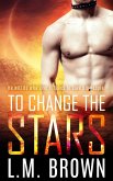 To Change the Stars (eBook, ePUB)