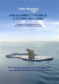 Riscaldamento globale e futuro dell'Uomo (eBook, ePUB)