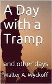 A Day with a Tramp / and other days (eBook, PDF)