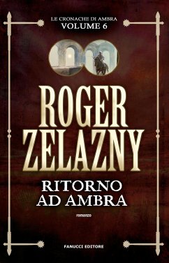 Ritorno ad Ambra - Cronache di Ambra (eBook, ePUB) - Zelazny, Roger