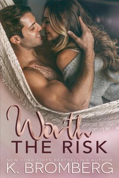 Worth the Risk - Bromberg, K.