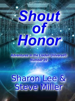 Shout of Honor (Adventures in the Liaden Universe®, #29) (eBook, ePUB) - Lee, Sharon; Miller, Steve