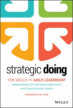 Strategic Doing (eBook, ePUB) - Morrison, Edward; Hutcheson, Scott; Nilsen, Elizabeth; Fadden, Janyce; Franklin, Nancy