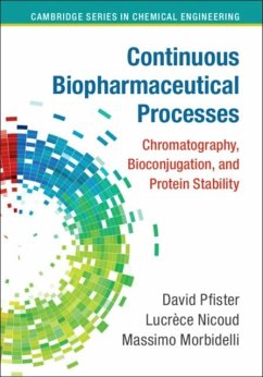 Continuous Biopharmaceutical Processes (eBook, PDF) - Pfister, David