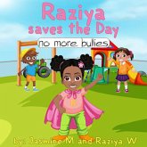 Raziya saves the day: No more bullies (eBook, ePUB)